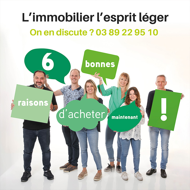 Quelles sont les 6 bonnes raisons d’acheter maintenant ? Wittelsheim